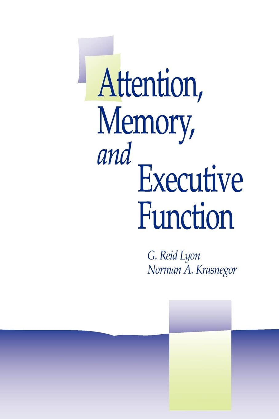 Attention, Memory, and Executive Function,New
