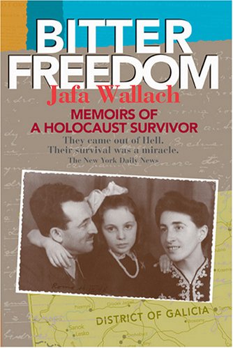 Bitter Freedom: Memoirs of a Holocaust Survivor,Used