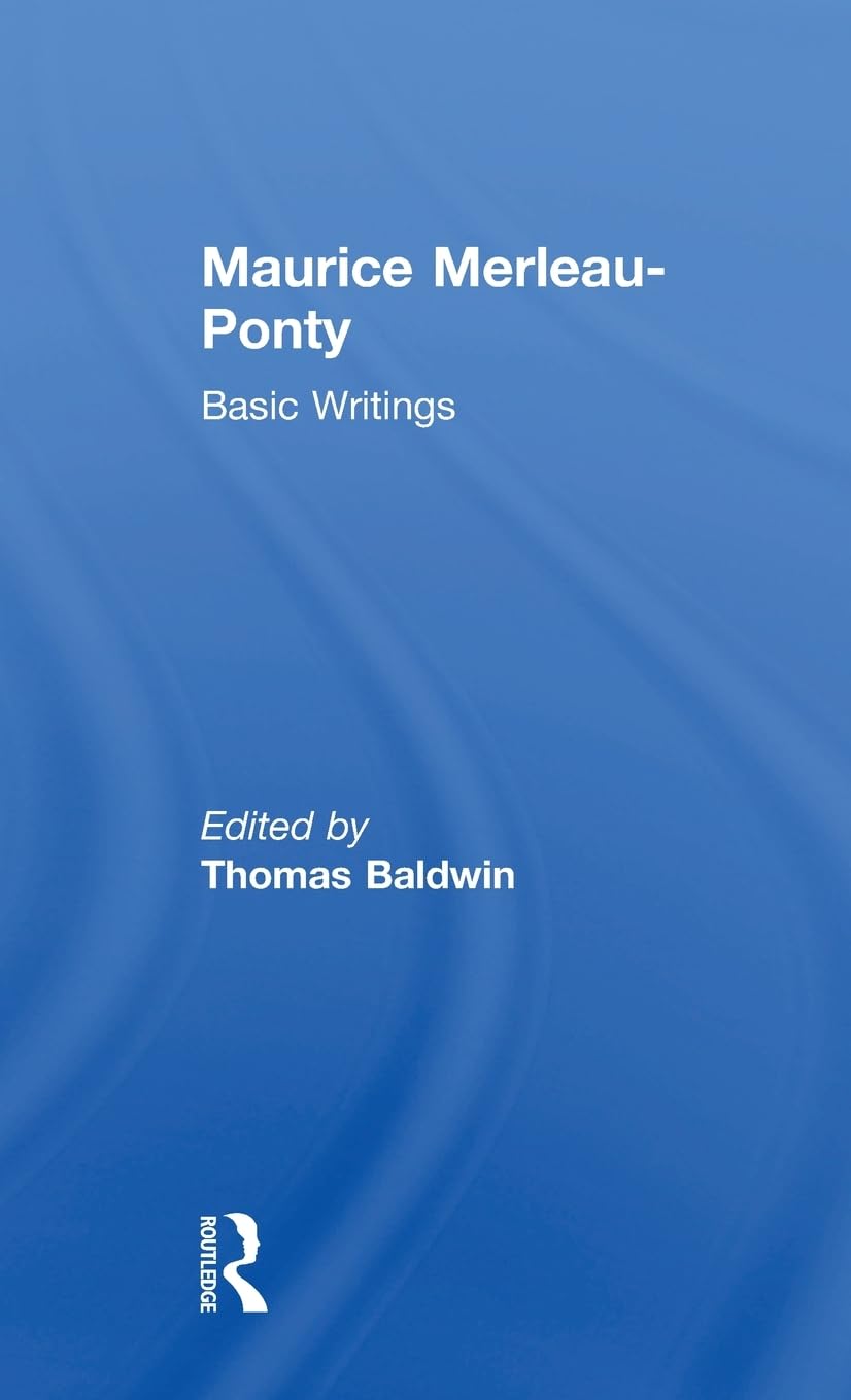 Maurice MerleauPonty: Basic Writings: Basic Writings,Used