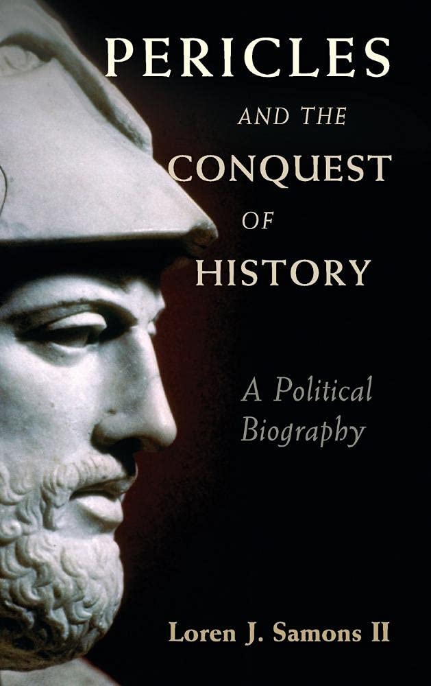 Pericles and the Conquest of History: A Political Biography,Used