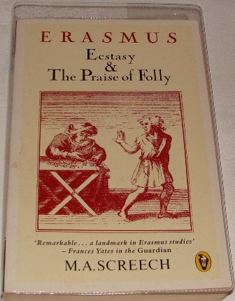 Erasmus: Ecstasy and the Praise of Folly (Peregrine Books),Used