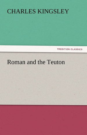 Roman and the Teuton,Used