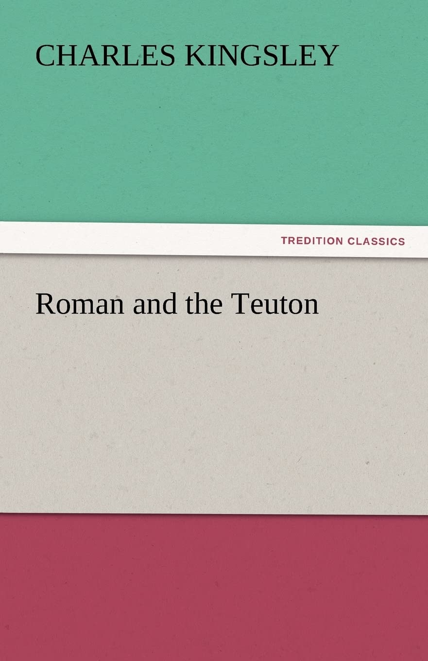 Roman and the Teuton,Used
