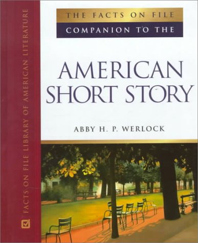 Facts on File Companion to the American Short Story (Facts on File Library of American Literature),Used