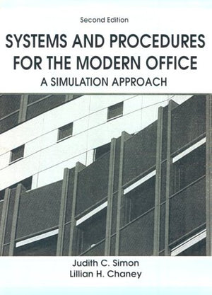 Systems and Procedures for the Modern Office: A Simulation Approach,Used