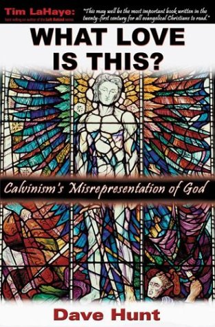 What Love Is This?: Calvinism's Misrepresentation of God,Used