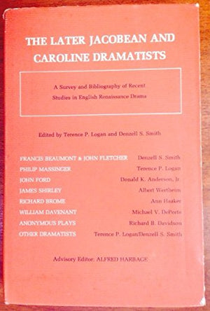 The Later Jacobean and Caroline Dramatists,Used