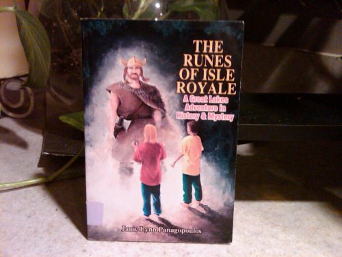 The Runes Of Isle Royale: A Great Lakes Adventure In History And Mystery,Used