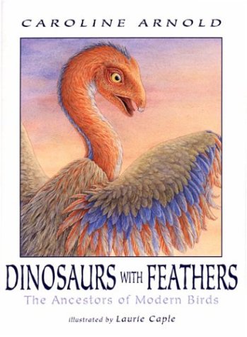 Dinosaurs with Feathers: The Ancestors of Modern Birds,Used