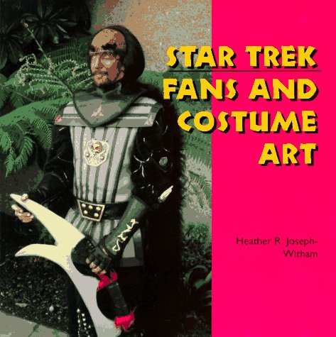 Star Trek Fans And Costume Art (Folk Art And Artists)