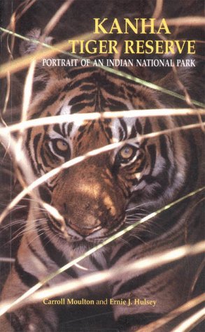 Kanha Tiger Reserve  Portrait of an Indian National Park,Used