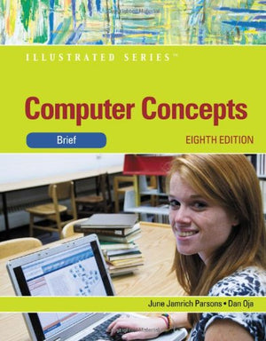 Computer Concepts: Illustrated Brief (Illustrated Series: Concepts),New