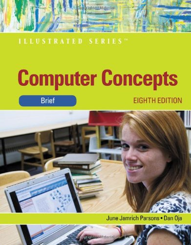 Computer Concepts: Illustrated Brief (Illustrated Series: Concepts),New