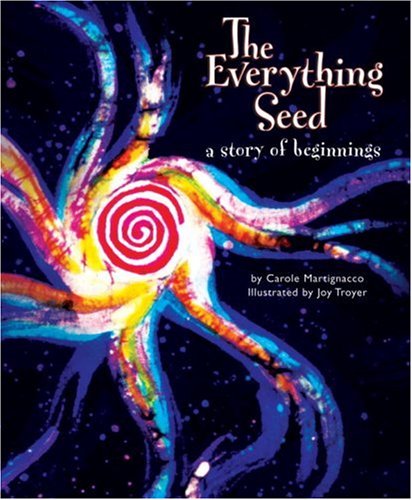 The Everything Seed: A Story of Beginnings,New
