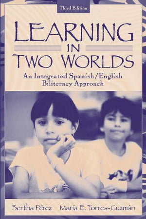Learning in 2 Worlds: An Integrated Spanish/English Biliteracy Approach (English and Spanish Edition),Used