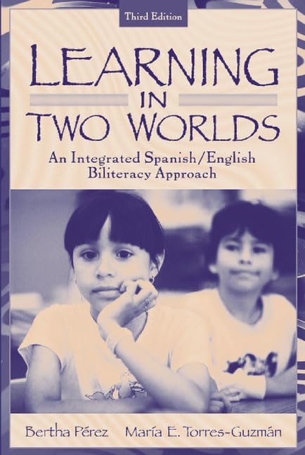 Learning in 2 Worlds: An Integrated Spanish/English Biliteracy Approach (English and Spanish Edition),Used