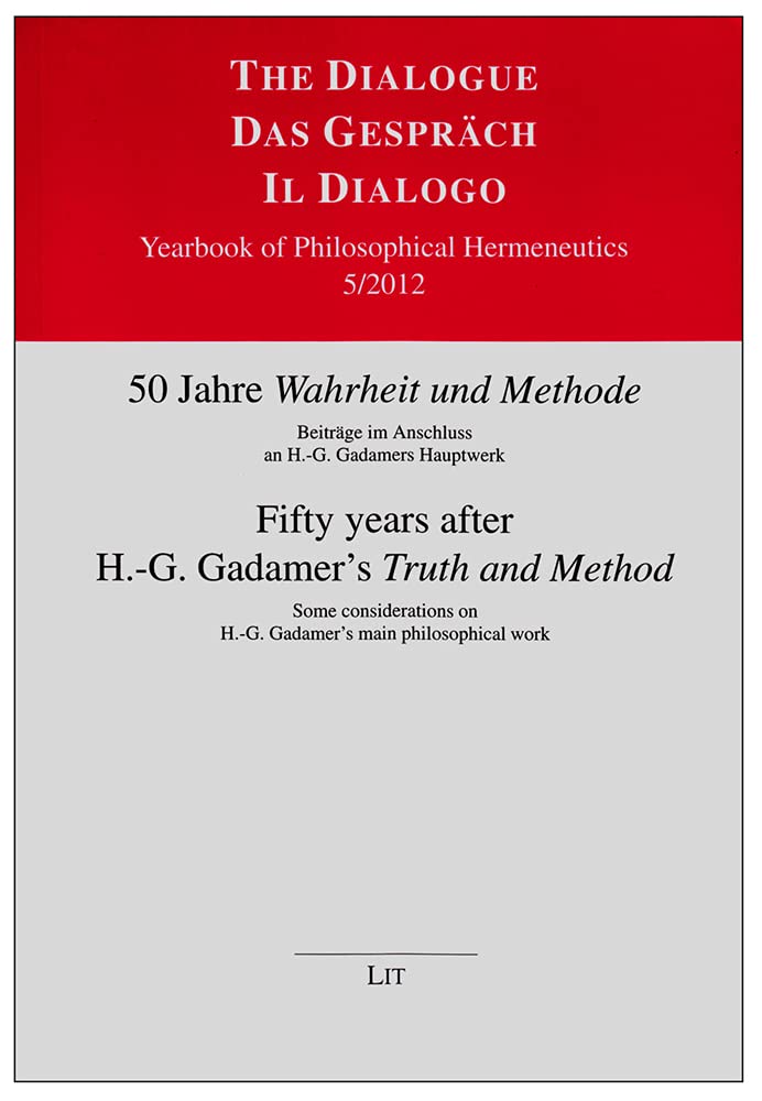 Fifty Years After H.G. Gadamer'S 'Truth And Method': Some Considerations On H.G. Gadamer'S Main Philosophical Work (5) (The Di,Used