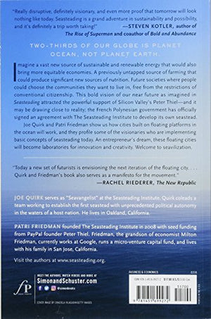 Seasteading: How Floating Nations Will Restore the Environment, Enrich the Poor, Cure the Sick, and Liberate Humanity from Polit,Used