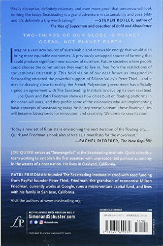 Seasteading: How Floating Nations Will Restore the Environment, Enrich the Poor, Cure the Sick, and Liberate Humanity from Polit,Used