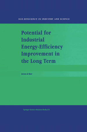 Potential for Industrial EnergyEfficiency Improvement in the Long Term,Used