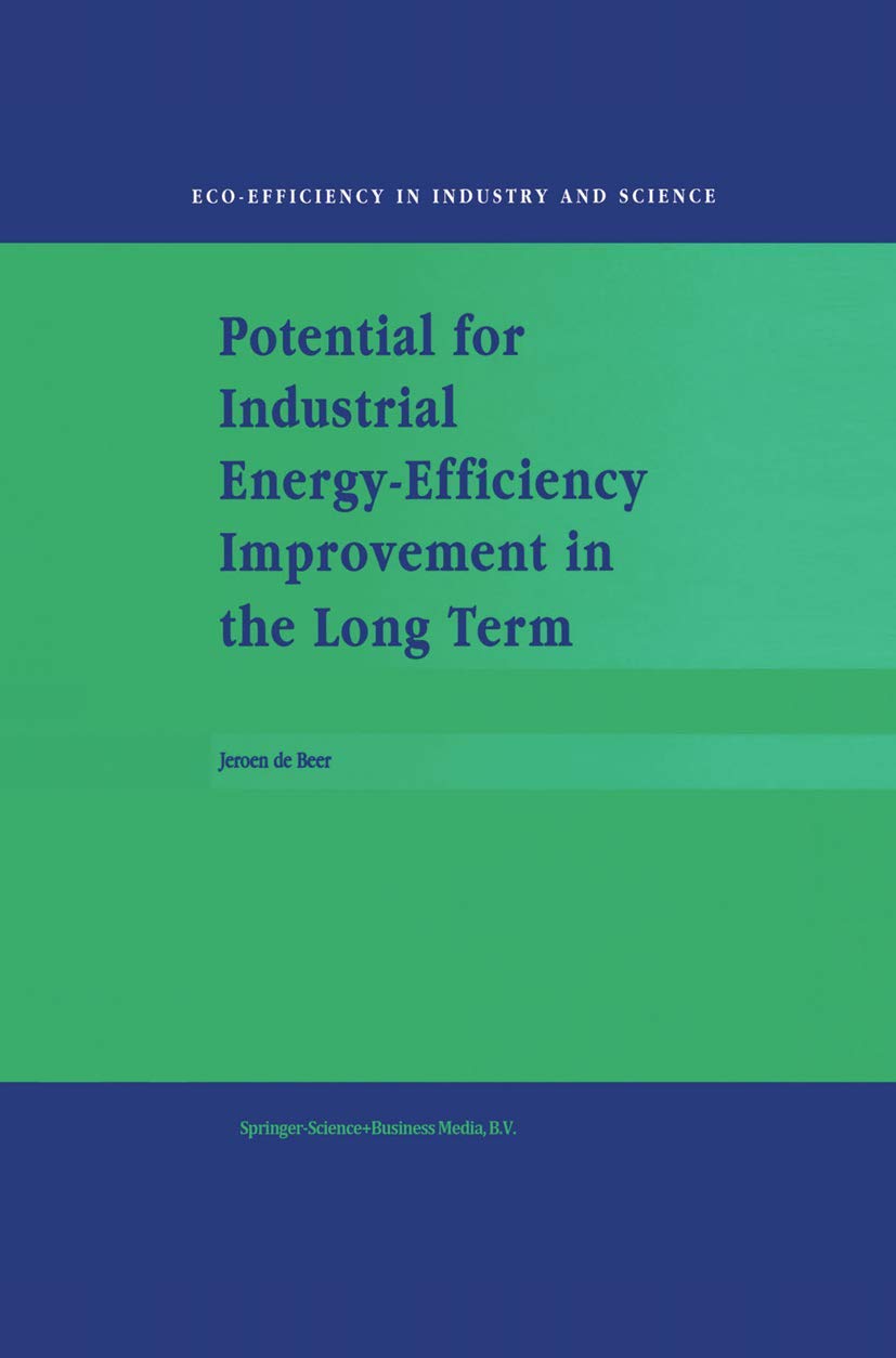 Potential for Industrial EnergyEfficiency Improvement in the Long Term,Used