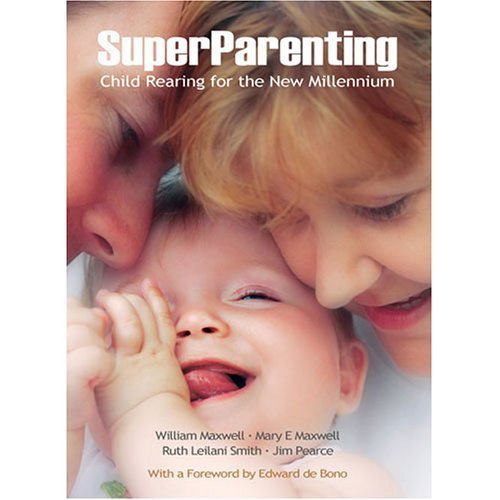 Superparenting: Child Rearing for the New Millennium,New