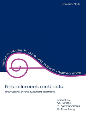 Finite Element Methods (Volume 164): Fifty Years Of The Courant Element (Lecture Notes In Pure And Applied Mathematics),Used