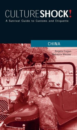 Culture Shock! China: A Survival Guide to Customs and Etiquette,Used