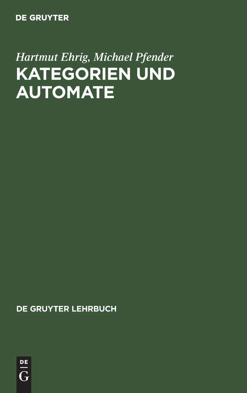 Kategorien und Automate (De Gruyter Lehrbuch) (German Edition),Used