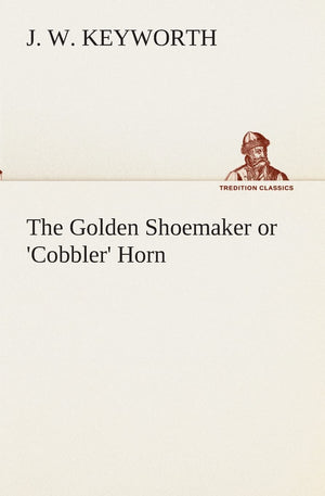 The Golden Shoemaker or 'Cobbler' Horn,Used