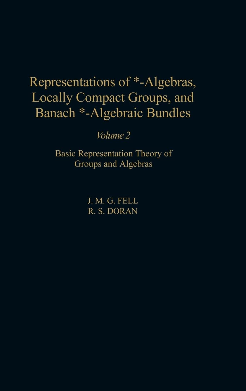 Representations Of *Algebras, Locally Compact Groups, And Banach *Algebraic Bundles: Banach *Algebraic Bundles, Induced Repre