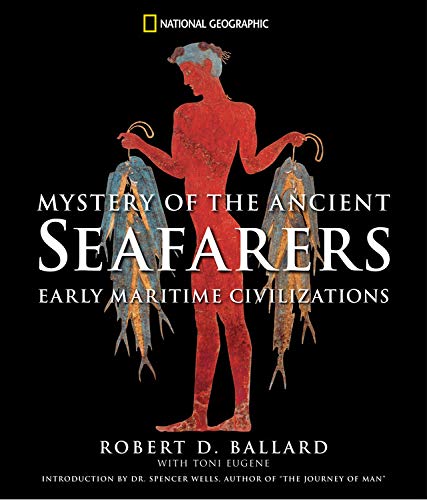 Mystery of the Ancient Seafarers: Ancient Maritime Civilzation,Used