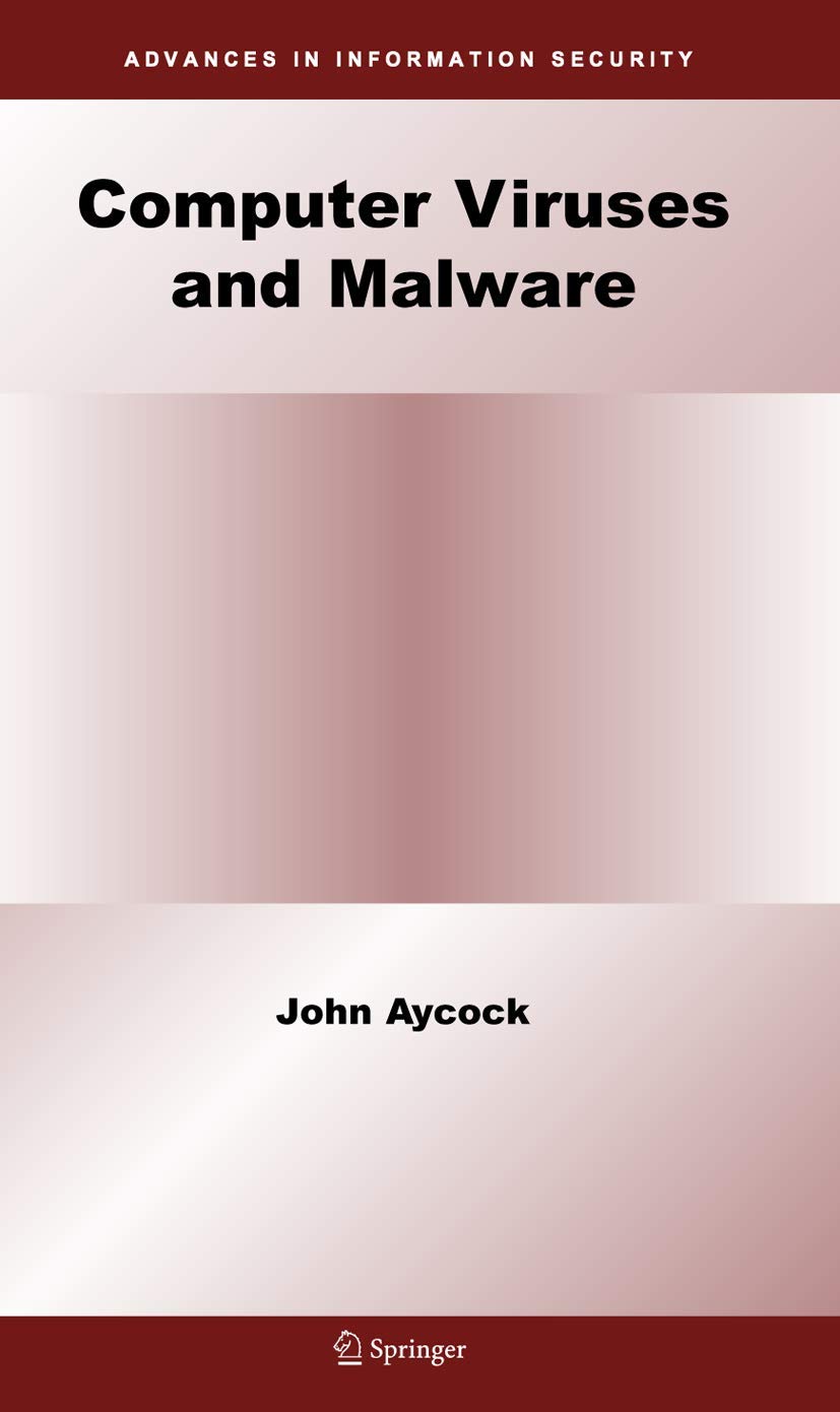 Computer Viruses and Malware (Advances in Information Security, 22),Used