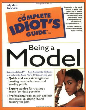 The Complete Idiot's Guide to Being a Model,Used