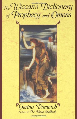 The Wiccan'S Dictionary Of Prophecy And Omens,Used