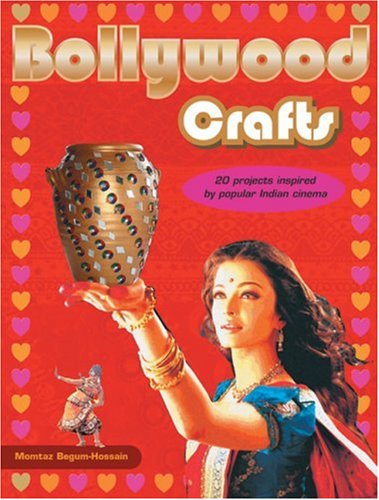 Bollywood Crafts: 20 Projects Inspired by Popular Indian Cinema,Used
