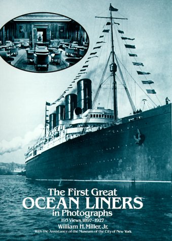 The First Great Ocean Liners in Photographs: 193 Views, 18971927,Used