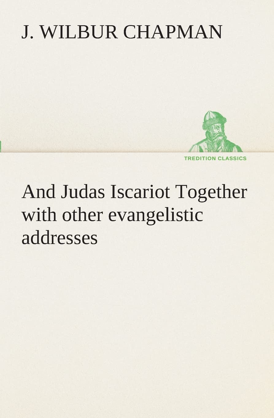 And Judas Iscariot Together with other evangelistic addresses,Used