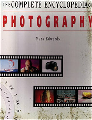 The Complete Encyclopedia of Photography,Used