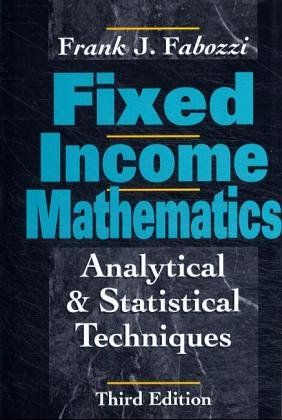 Fixed Income Mathematics: Analytical & Statistical Techniques,Used
