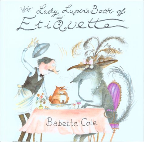 Lady Lupin's Book of Etiquette,Used