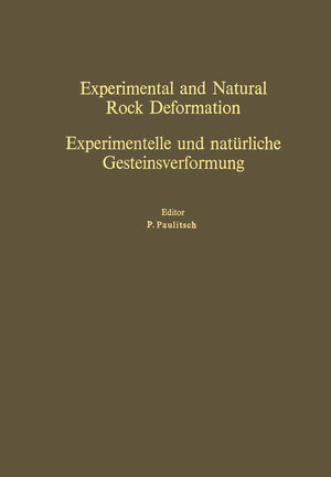 Experimental and Natural Rock Deformation / Experimentelle und natrliche Gesteinsverformung: Proceedings of the International Sy,Used