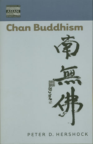 Chan Buddhism (Dimensions Of Asian Spirituality) (Dimensions Of Asian Spirituality, 2)