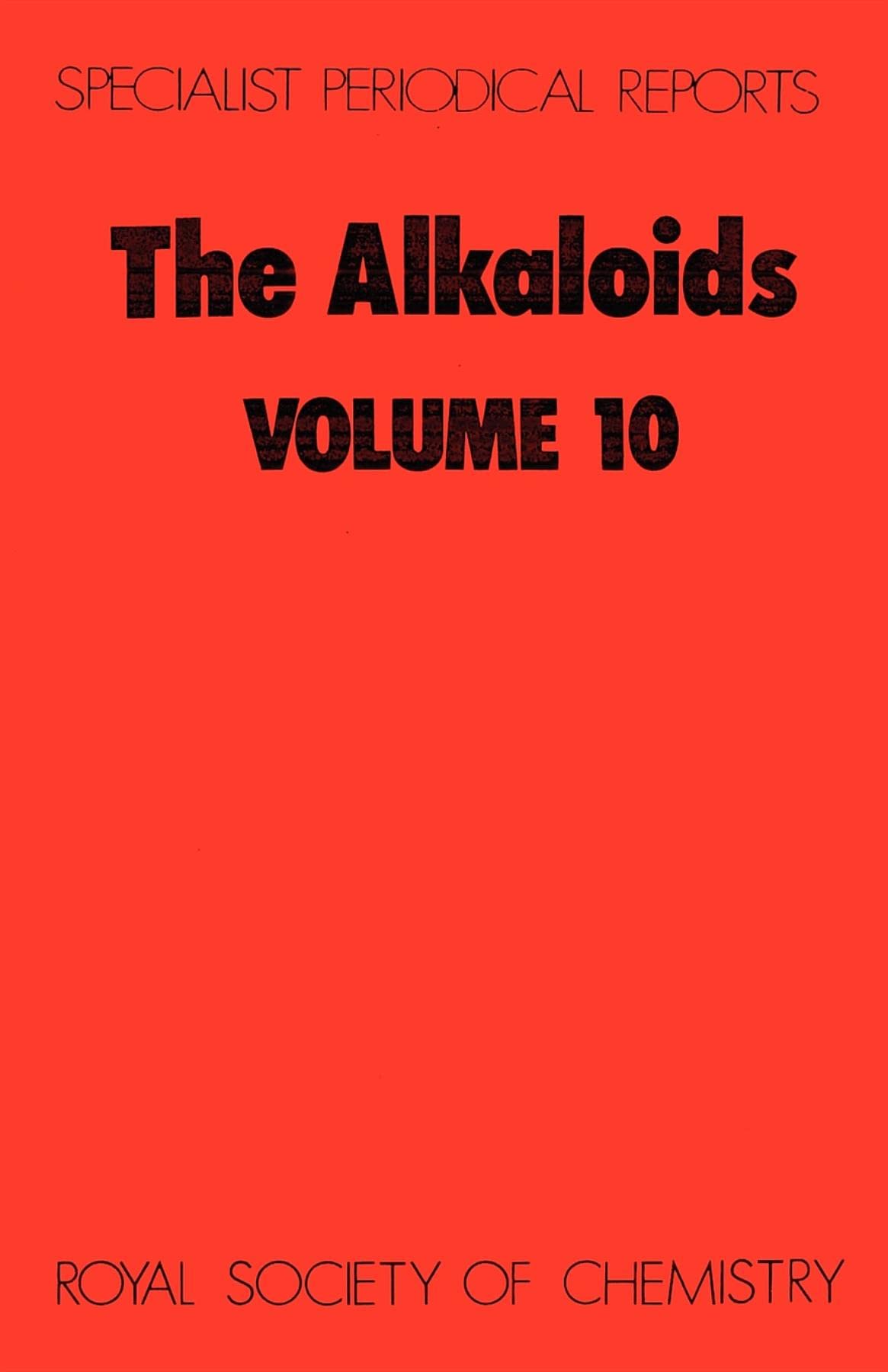 The Alkaloids: Volume 10 (Specialist Periodical Reports),Used