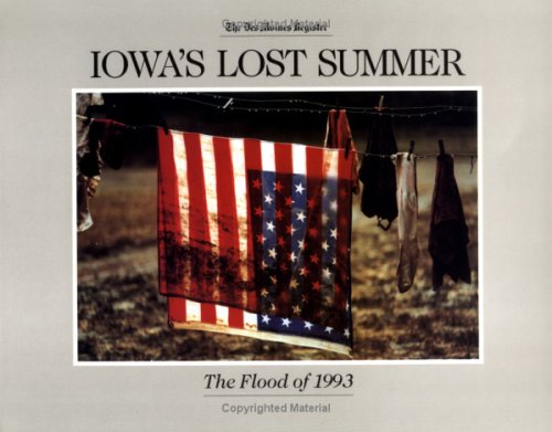 Iowa's Lost Summer: The Flood of 1993,Used