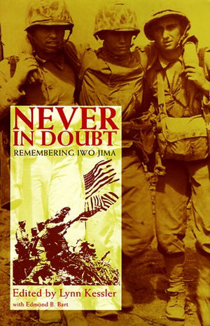 Never In Doubt: Remembering Iwo Jima,Used