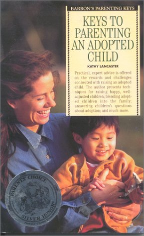 Keys to Parenting an Adopted Child (Barron's Parenting Keys),Used