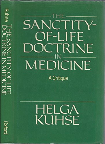 The Sanctityoflife Doctrine In Medicine: A Critique,Used