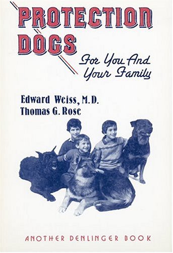 Protection Dogs for You and Your Family,Used