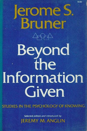 Beyond the Information Given: Studies in the Psychology of Knowing,Used